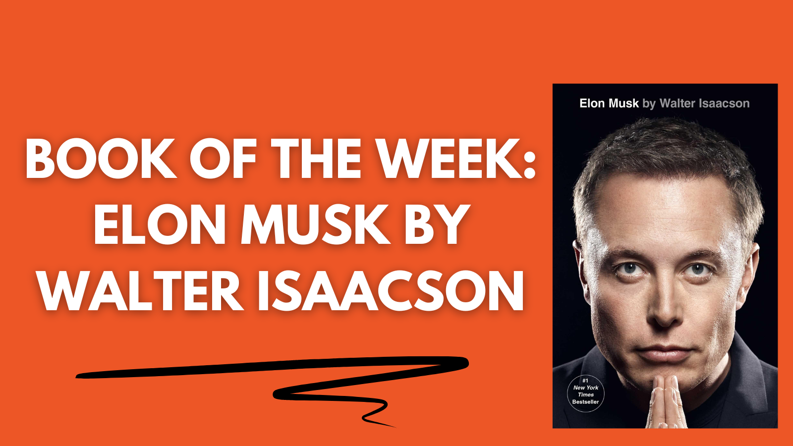 Book of the Week: Elon Musk by Walter Isaacson