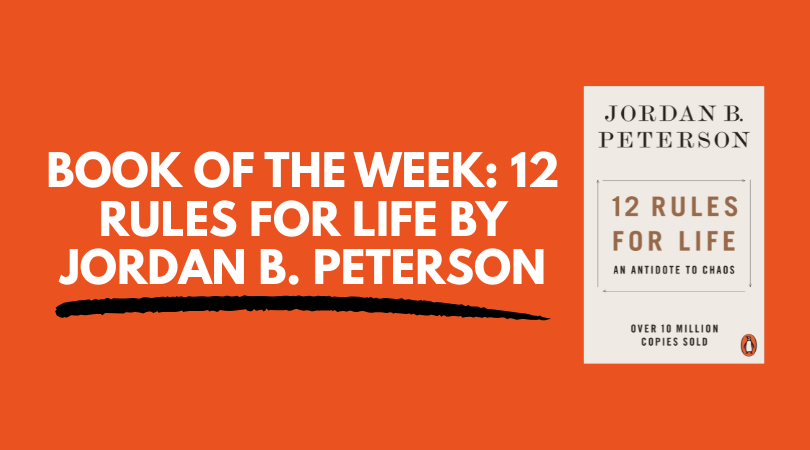 Book of the Week: Rules for Life by Jordan B. Peterson