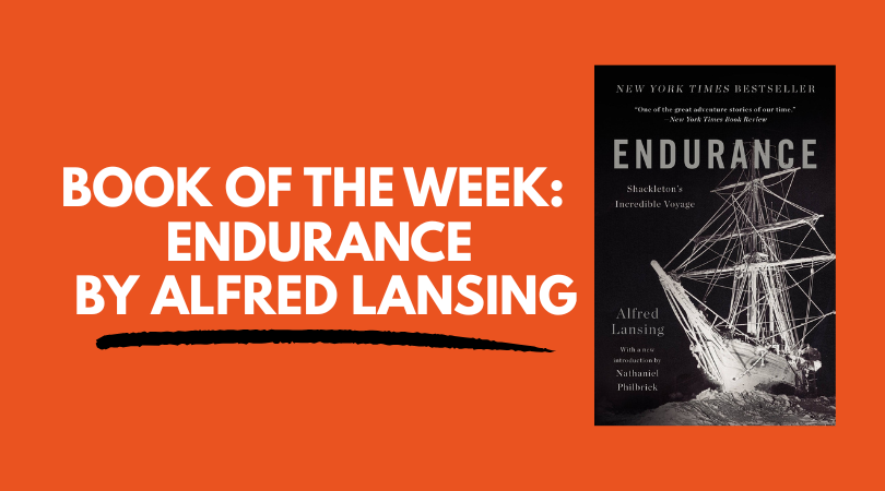 Book of the Week: Endurance by Alfred Lansing