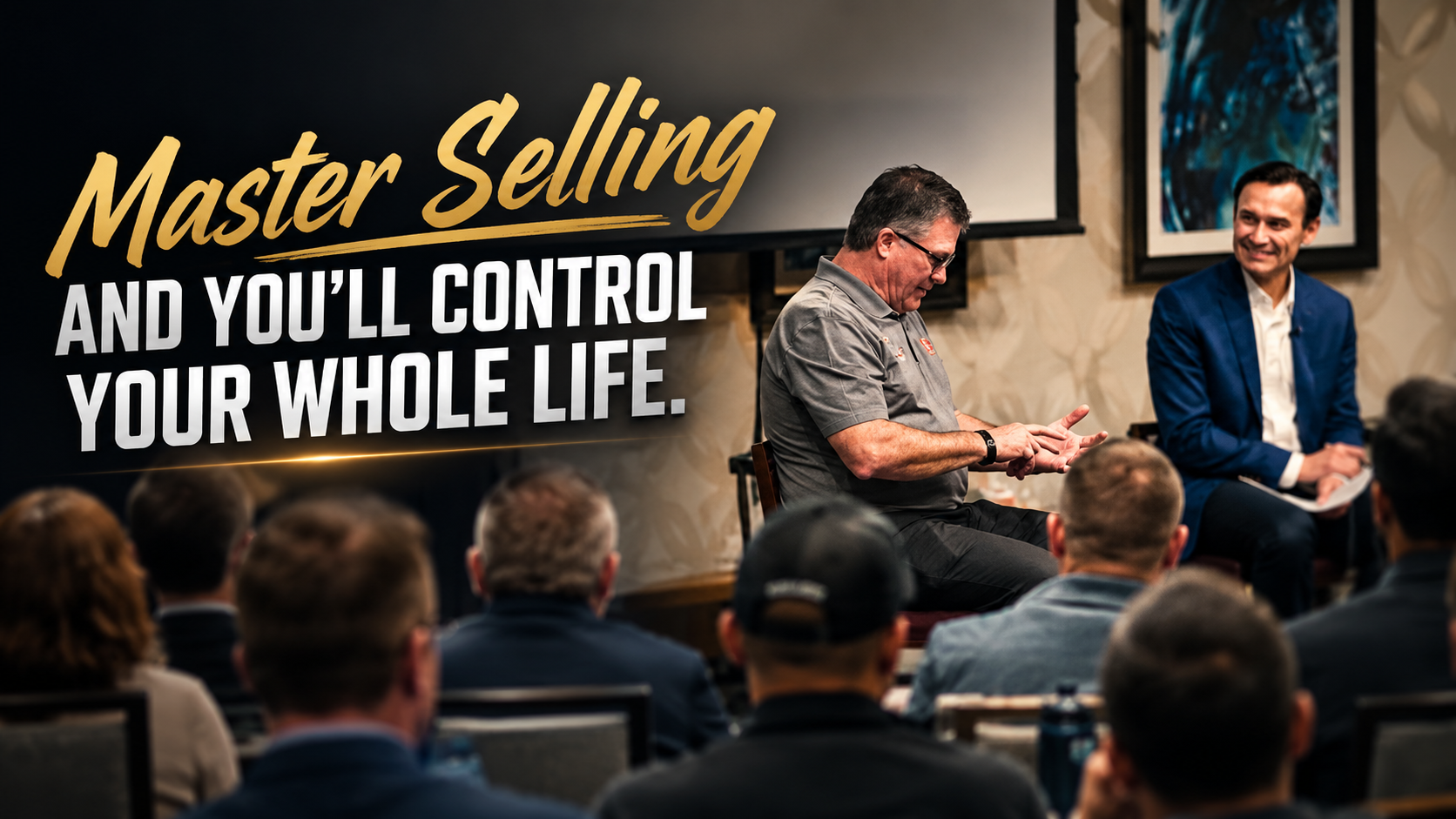Master Selling And You’ll Control Your Whole Life